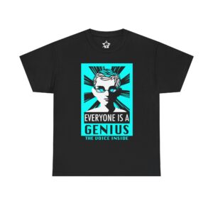 Everyone is a Genius T-shirt | The Voice Inside