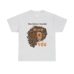 Believe in You T-shirt | The Voice Inside